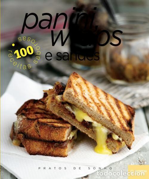 Livres: PANINI, WRAPS E SANDES - PRATOS DE SONHO - VV.AA.
