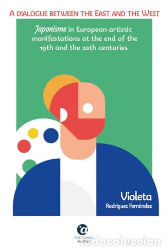 Livres: A DIALOGUE BETWEEN THE EAST AND THE WEST - Rodr&iacute;guez Fern&aacute;ndez, Violeta