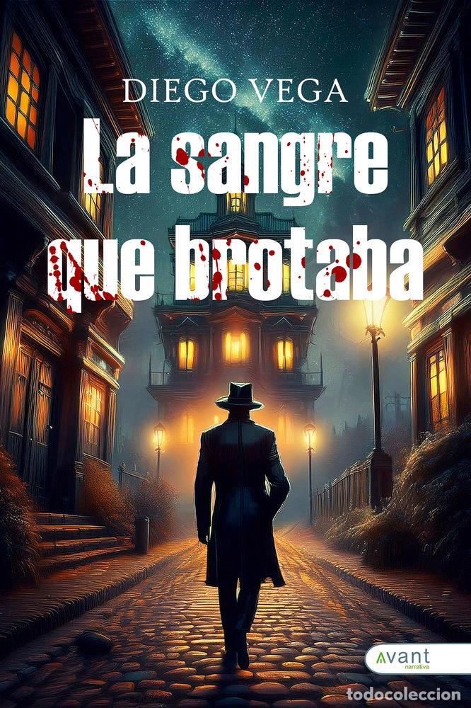Livres: LA SANGRE QUE BROTABA - VEGA, DIEGO