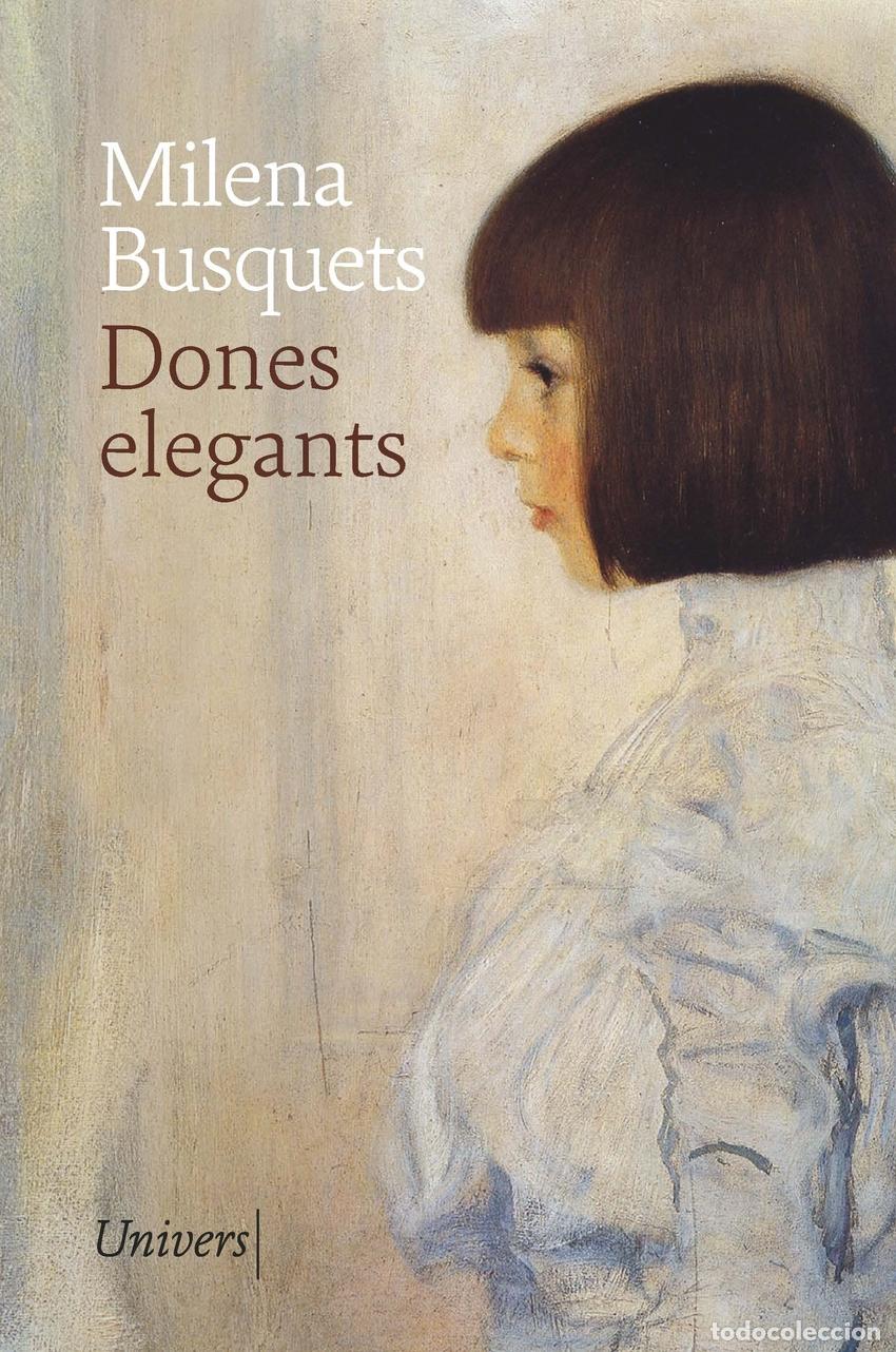 Livros: DONES ELEGANTS - Busquets Tusquets, Milena