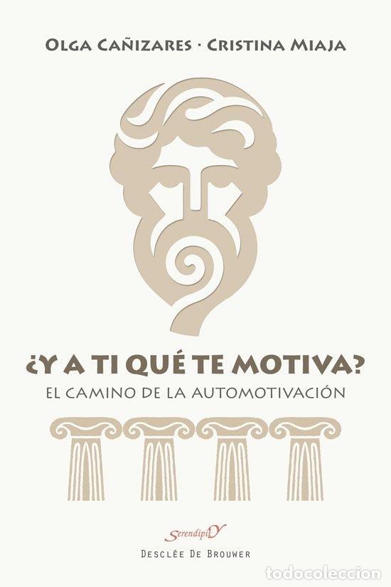 Libros: Y A TI QUE TE MOTIVA - OLGA CA&Ntilde;IZARES