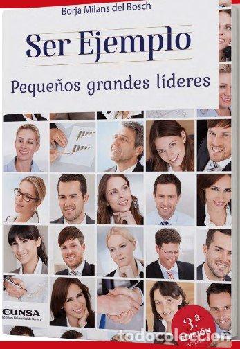 Libros: SER EJEMPLO - MILANS DEL BOSCH, BORJA