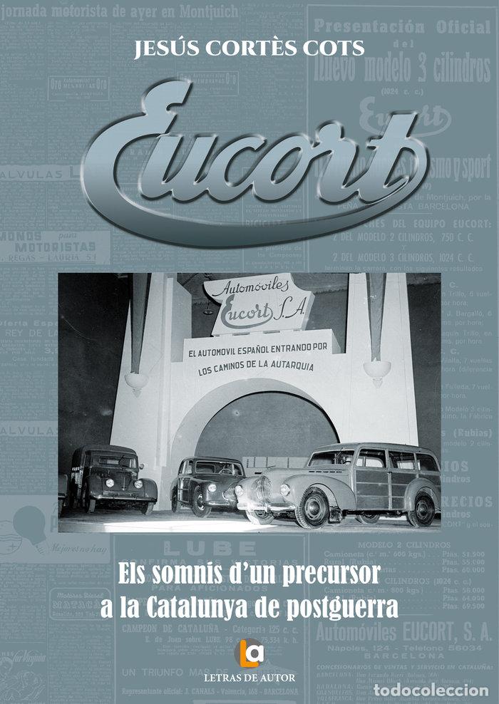 books: EUCORT ELS SOMNIS DUN PRECURSOR A LA CATALUNYA - JESUS, CORTES I COTS