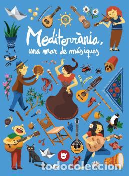 Livres: MEDITERR&Agrave;NIA, UNA MAR DE M&Uacute;SIQUES - Alsina Iglesias, Jordi