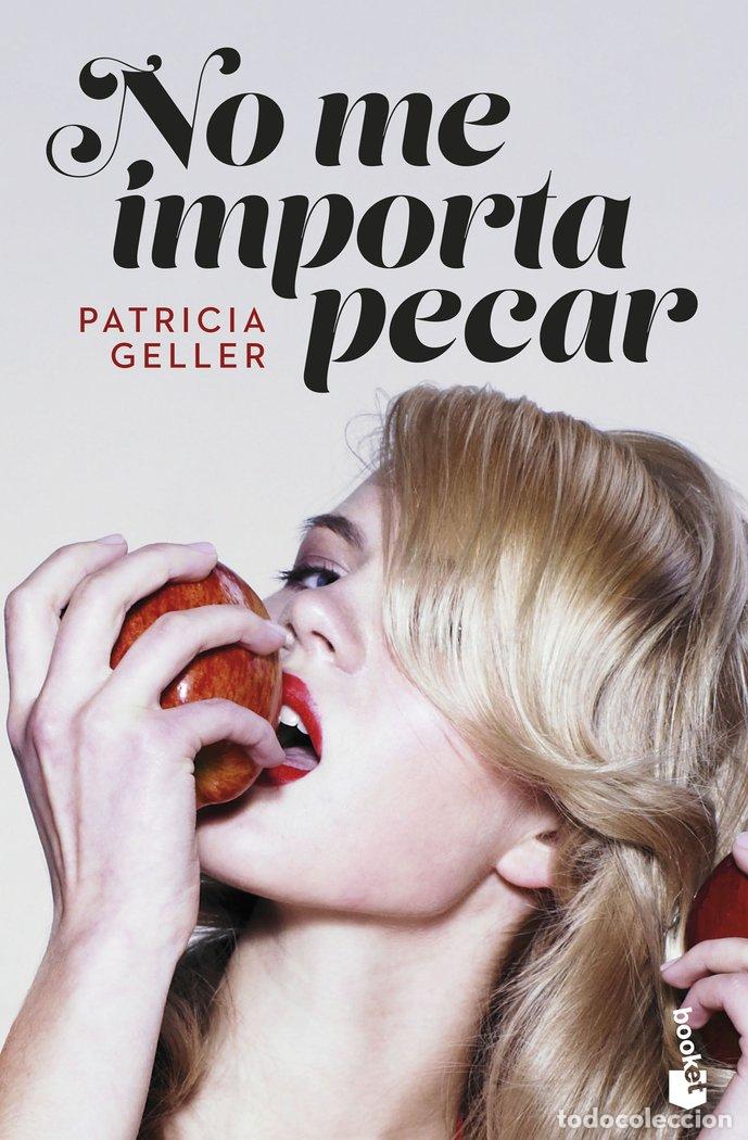 Libri: NO ME IMPORTA PECAR - PATRICIA GELLER
