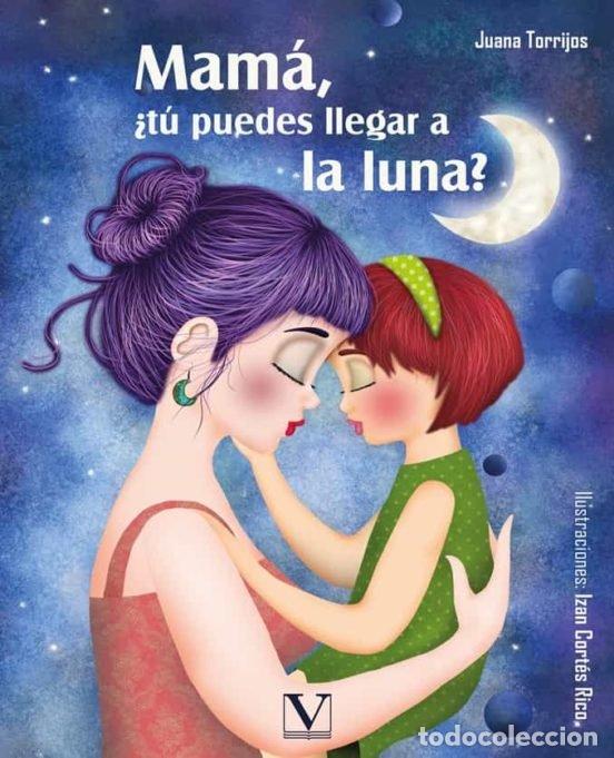 Livros: MAMA TU PUEDES LLEGAR A LA LUNA - .