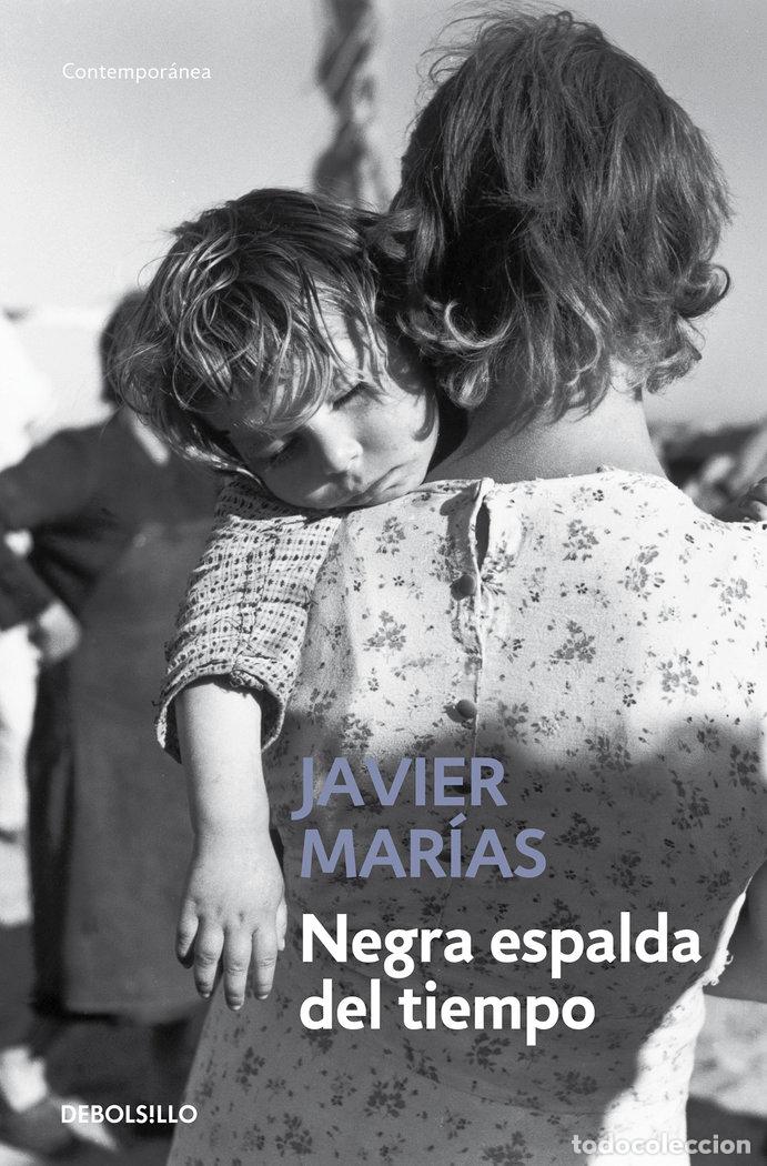 Libros: NEGRA ESPALDA DEL TIEMPO - Marias, Javier