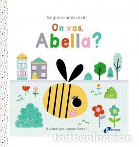 Libri: Segueix amb el dit. on vas, abella? - George, Joshua