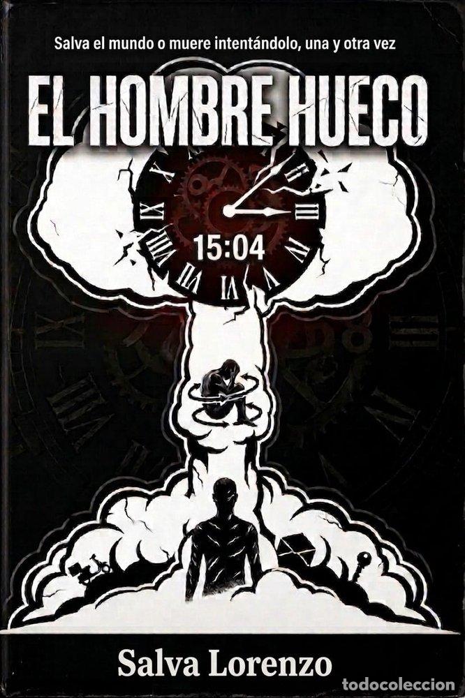 Libri: EL HOMBRE HUECO - LORENZO GARCES, SALVA