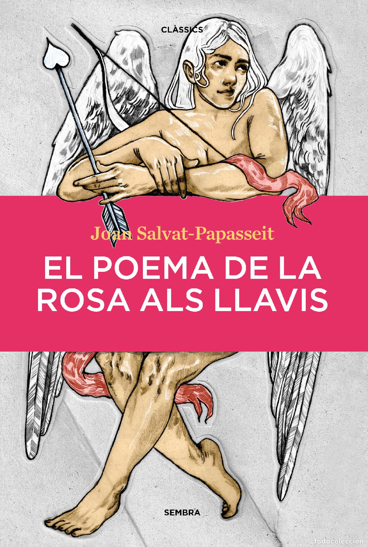 Libros: EL POEMA DE LA ROSA ALS LLAVIS - Salvat Papasseit, Joan
