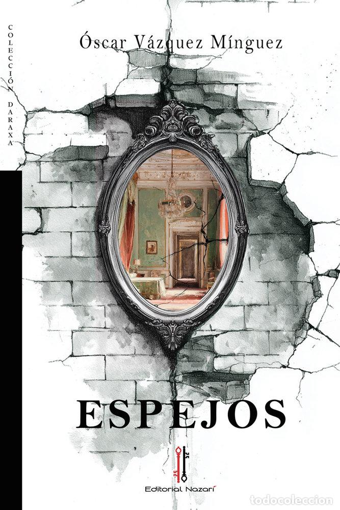 books: ESPEJOS - VAZQUEZ MINGUEZ, OSCAR