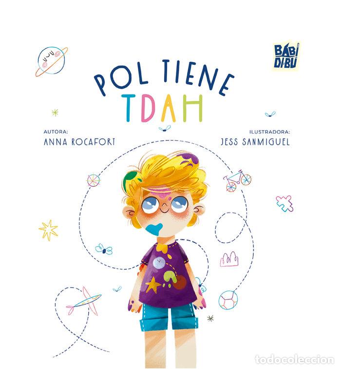 Libros: POL TIENE TDAH - ROCAFORT CAMAFREITA, ANNA