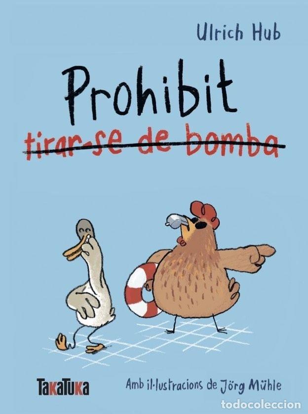 Libros: PROHIBIT TIRAR SE DE BOMBA - ULRICH HUB