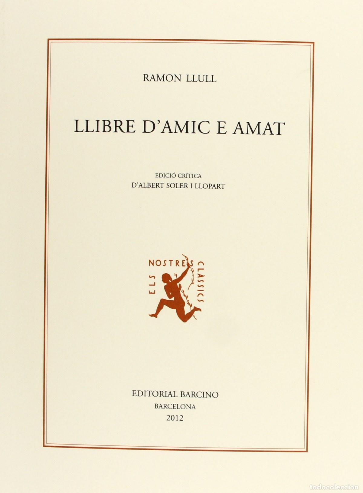 Libros: LLIBRE D&acute;AMIC E AMAT - Llull, Ramon