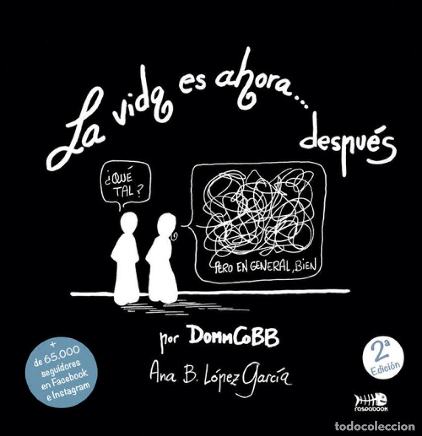 Libros: LA VIDA ES AHORA,,,DESPU&Eacute;S - Ana Bel&eacute;n L&oacute;pez
