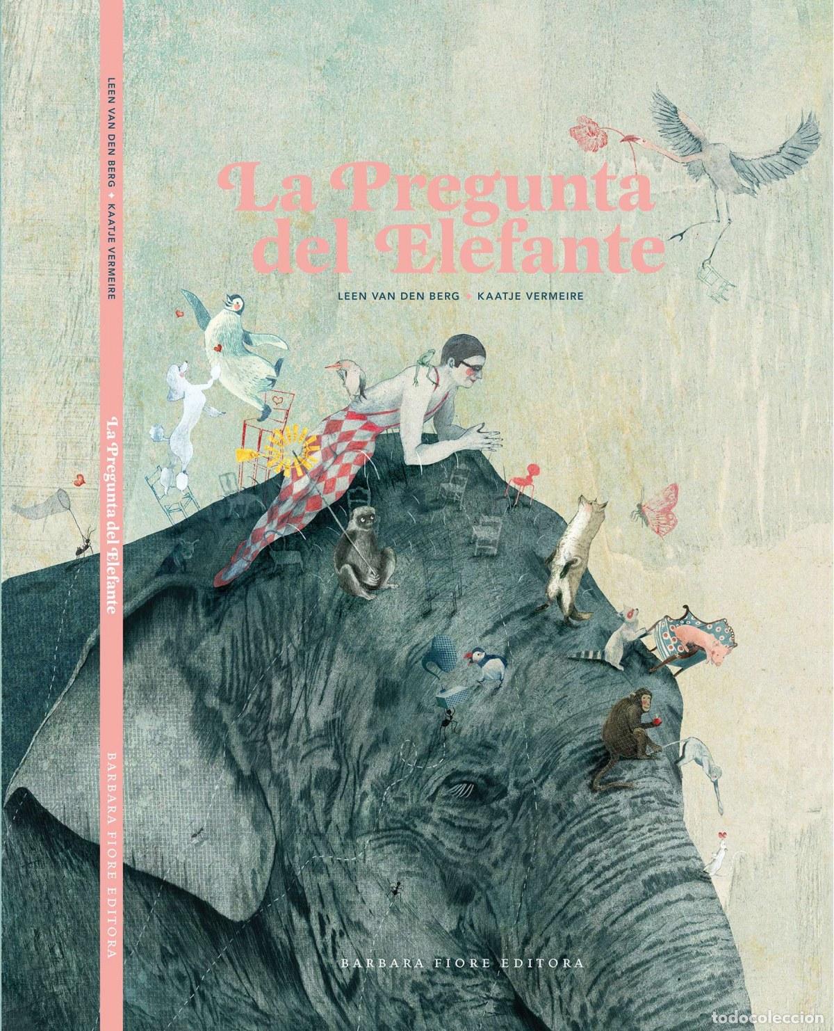 Livres: LA PREGUNTA DEL ELEFANTE - VV.AA. Traducci&oacute;n: de Sterck, Goedele