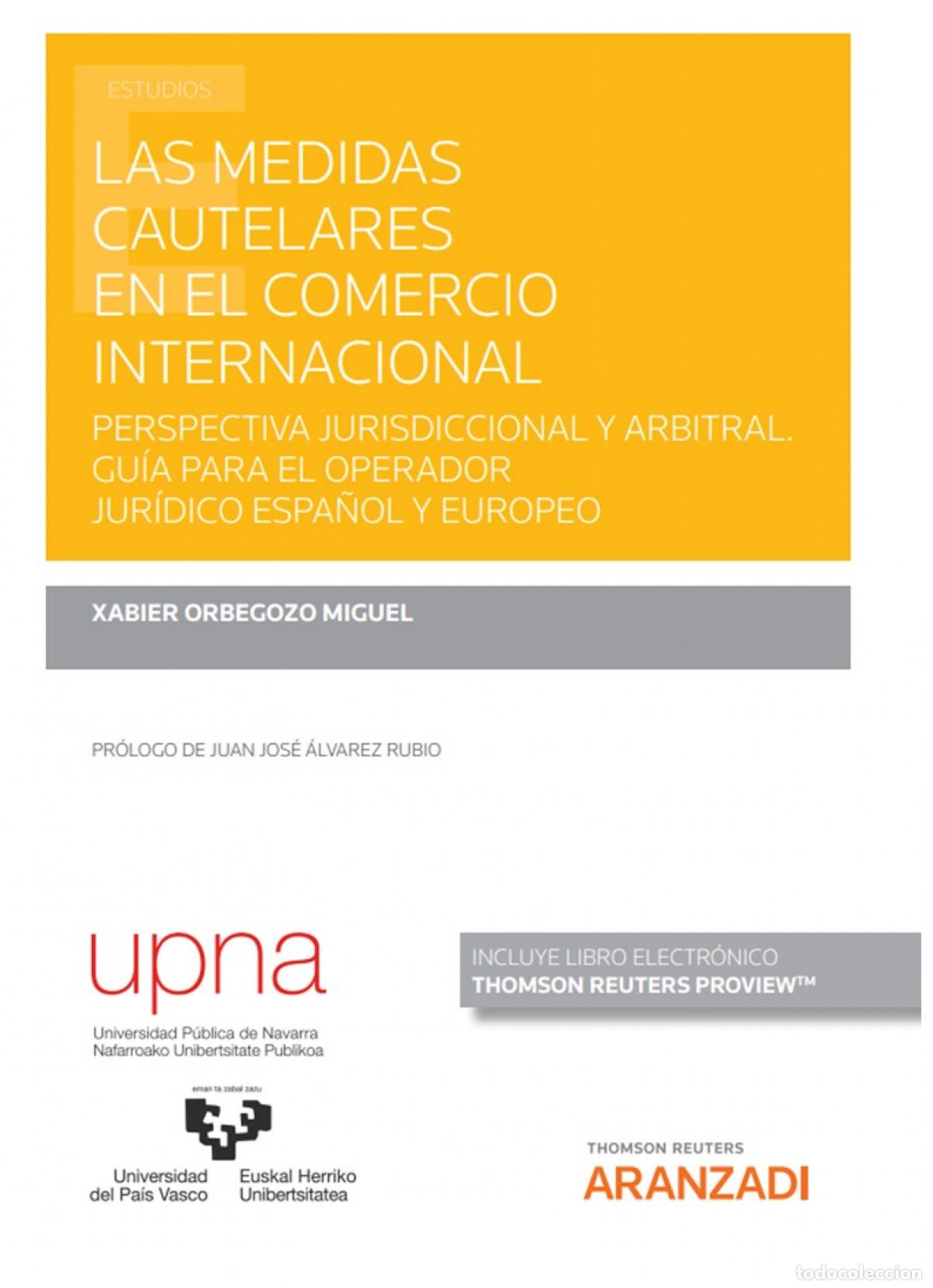Libros: LAS MEDIDAS CAUTELARES EN EL COMERCIO INTERNACIONAL (PAPEL + E-BOOK) - Orbegozo Miguel, Xabier
