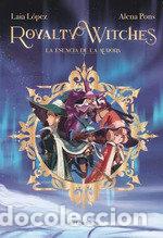 Libros: ROYALTY WITCHES 1 LA ESENCIA DE LA AURORA - LAIA LOPEZ ALENA PONS