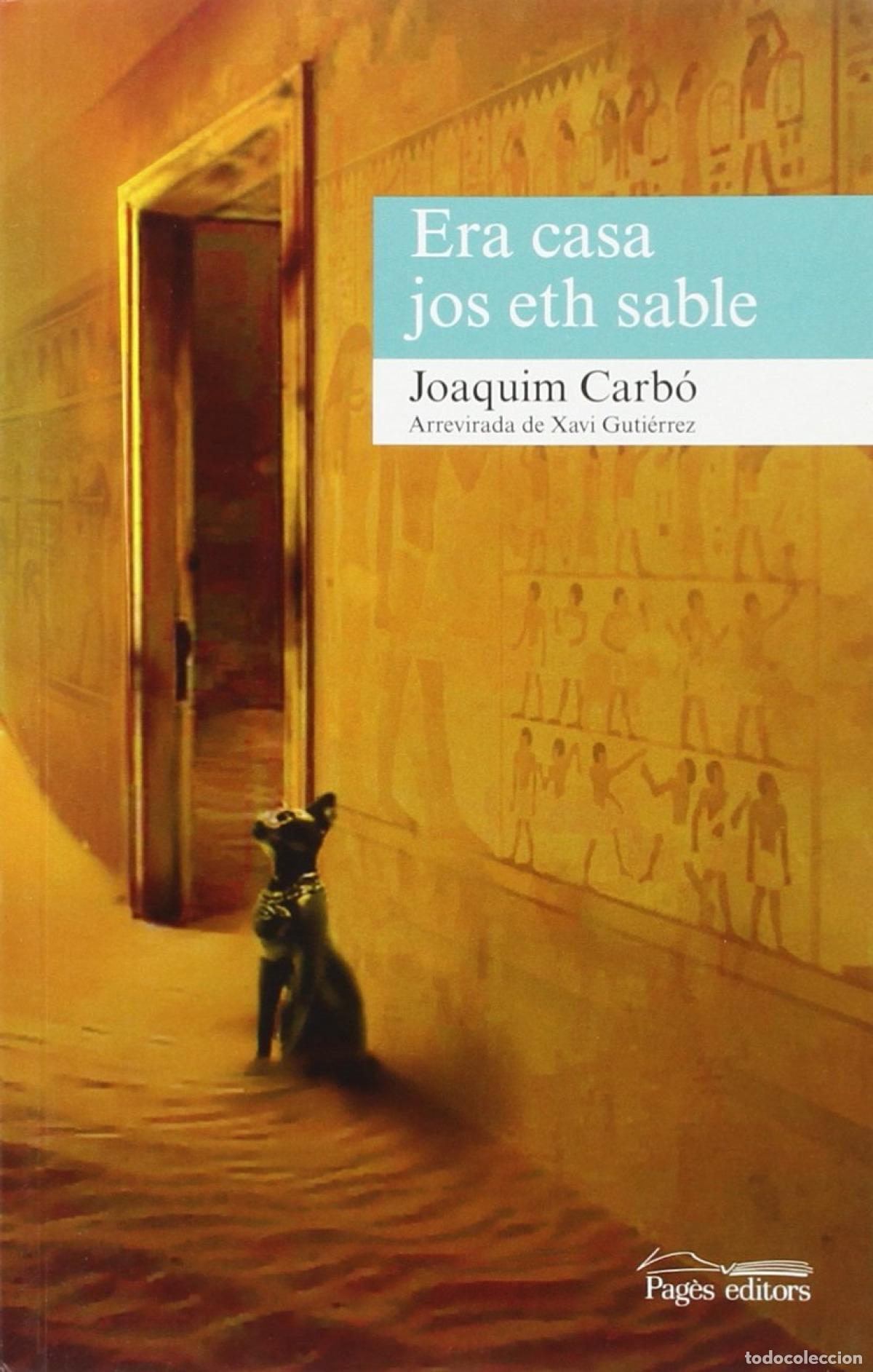 Libros: (ARAN).ERA CASA JOS ETH SABLE.(GARONA CLASSICS) - Carbo, Joaquim