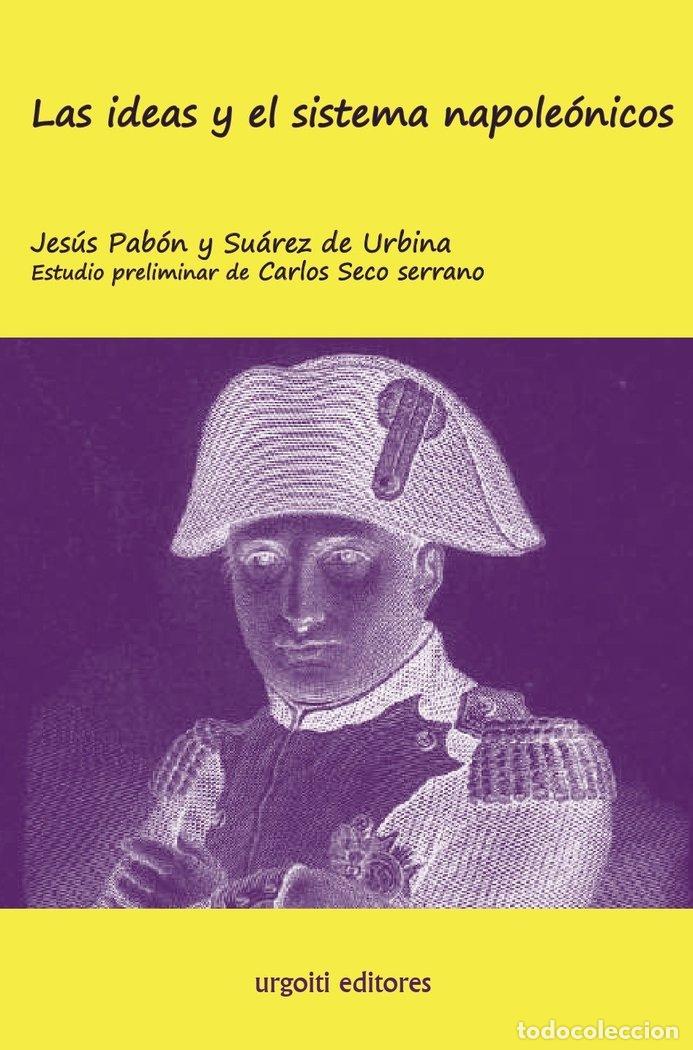 Libros: IDEAS Y EL SISTEMA NAPOLEONICOS - PABON
