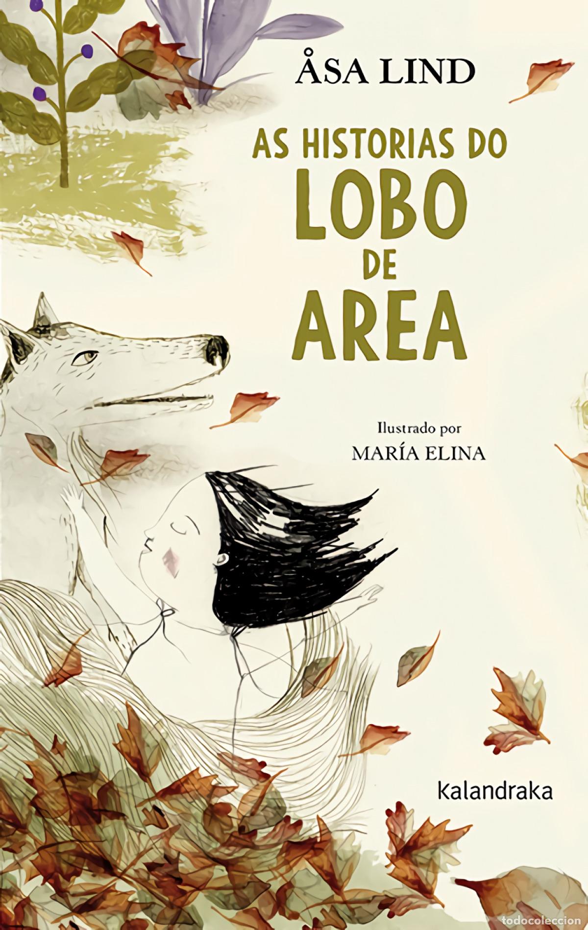 Libros: AS HISTORIAS DO LOBO DE AREA - Lind, Asa