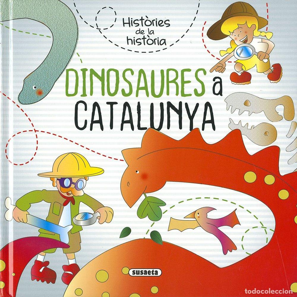 Libros: DINOSAURES A CATALUNYA - CASSANY, MIA