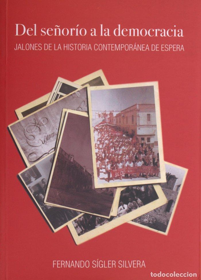 books: DEL SE&Ntilde;ORIO A LA DEMOCRACIA - SIGLER SILVERA, FERNANDO
