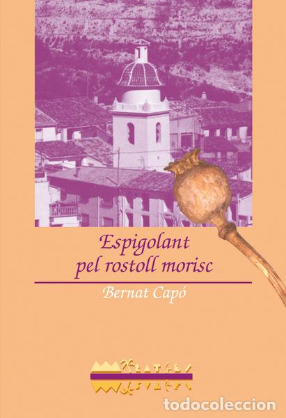 Libri: ESPIGOLANT PEL ROSTOLL MORISC - CAPO I GARCIA, BERNAT
