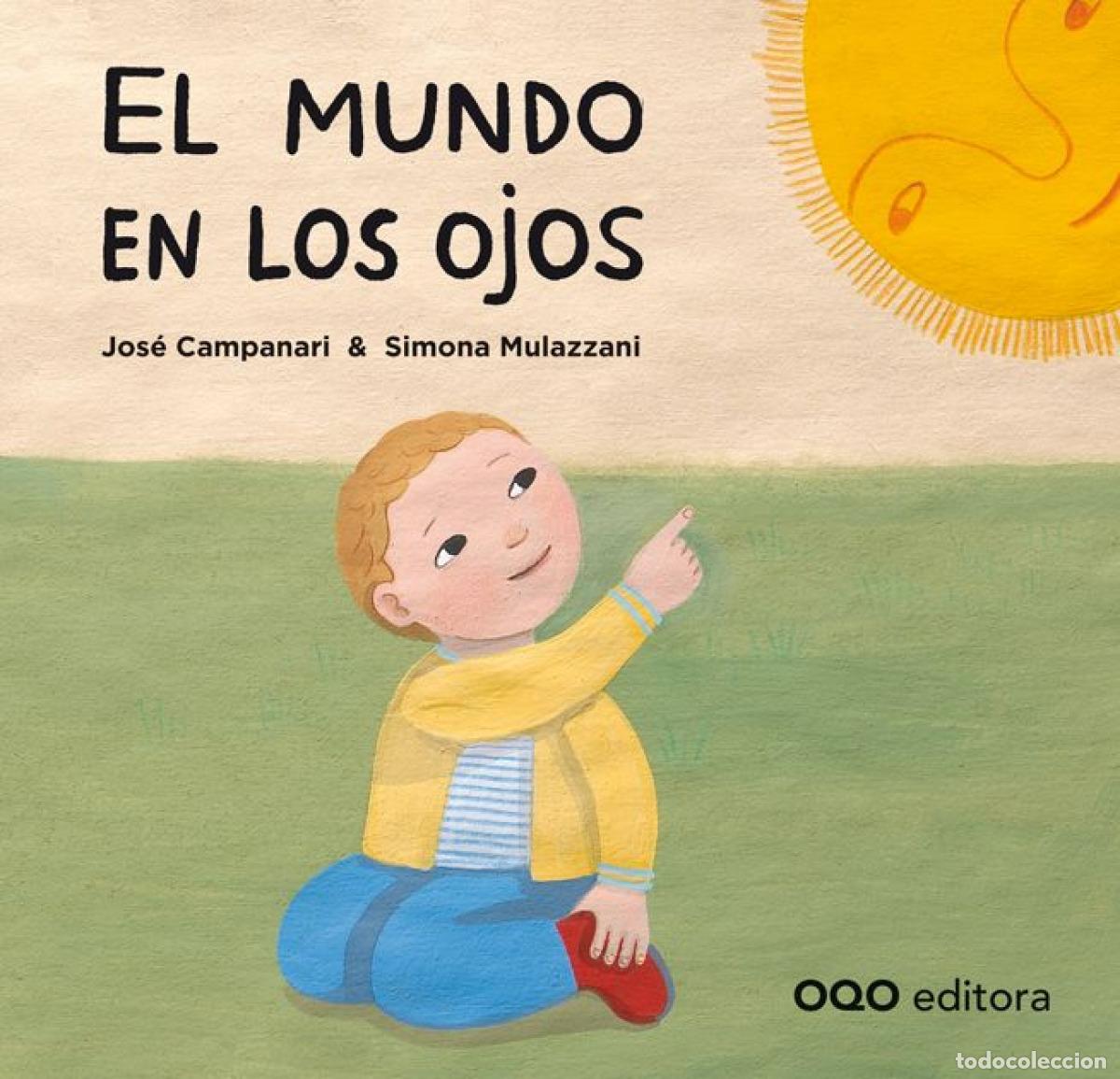 Libri: EL MUNDO EN LOS OJOS - Campari, Jose