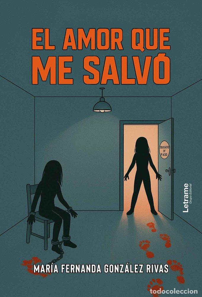 books: EL AMOR QUE ME SALVO - GONZALEZ RIVAS, MARIA FERNANDA