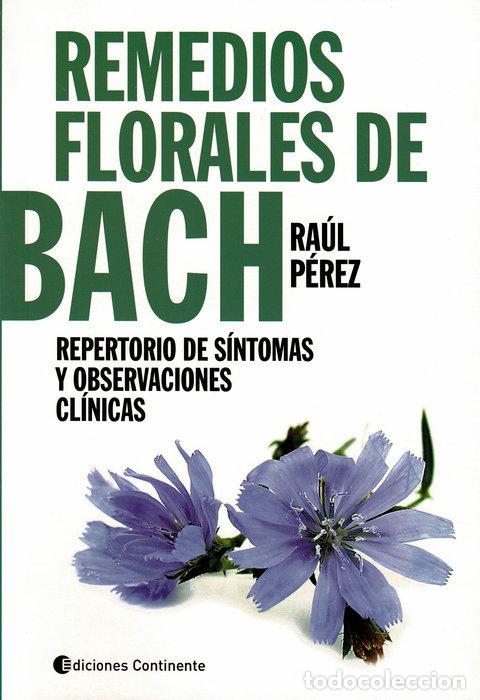 Libros: REMEDIOS FLORALES DE BACH - PEREZ, RAUL