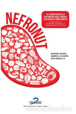Libros: LA ALIMENTACI&Oacute;N EN LA ENFERMEDAD RENAL CR&Oacute;NICA EXPLICADA DE FORMA GR&Aacute;FICA - Padial Barranco, Marina