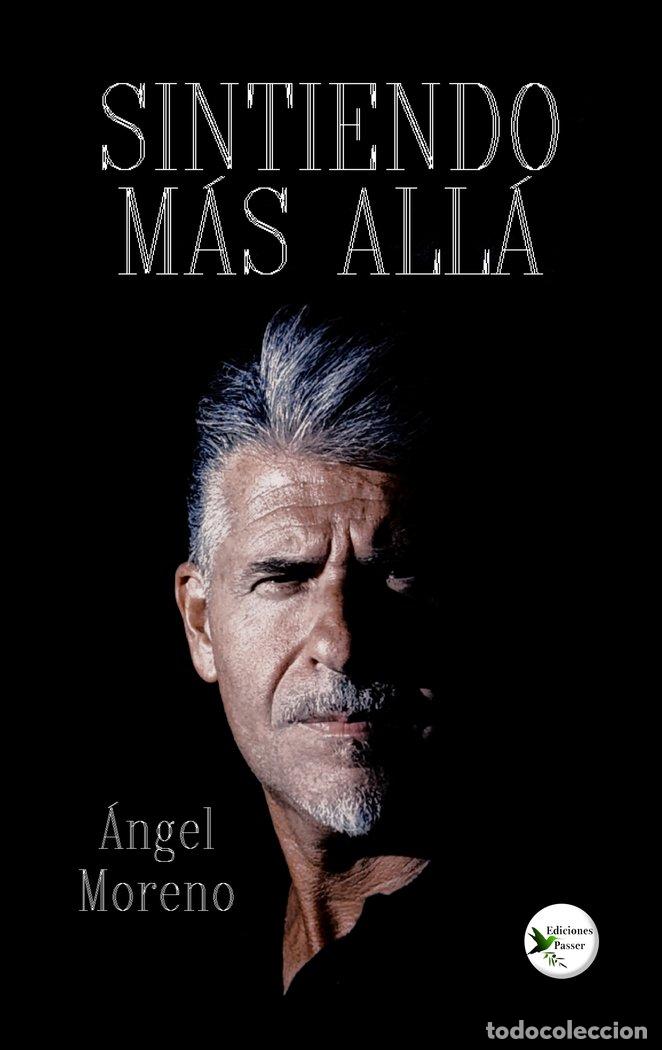 Libros: SINTIENDO MAS ALLA - MORENO, &Aacute;NGEL