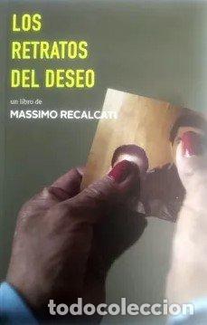 Libros: LOS RETRATOS DEL DESEO - MASSIMO RECALCATI