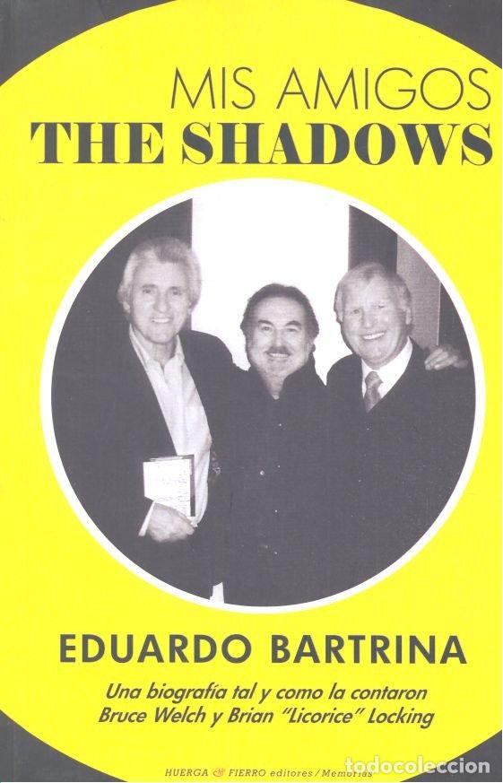 Livres: MIS AMIGOS THE SHADOWS - BARTRINA DE CASO, EDUARDO