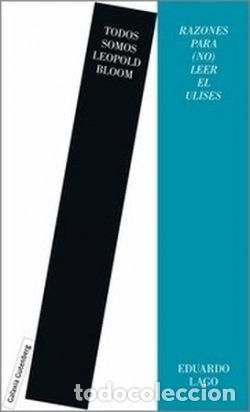 B&uuml;cher: TODOS SOMOS LEOPOLD BLOOM - LAGO, EDUARDO