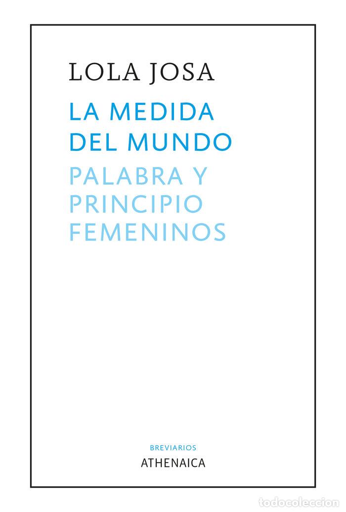 Livres: LA MEDIDA DEL MUNDO - JOSA FERNANDEZ, LOLA