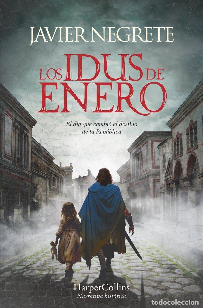 Livros: LOS IDUS DE ENERO - NEGRETE, JAVIER