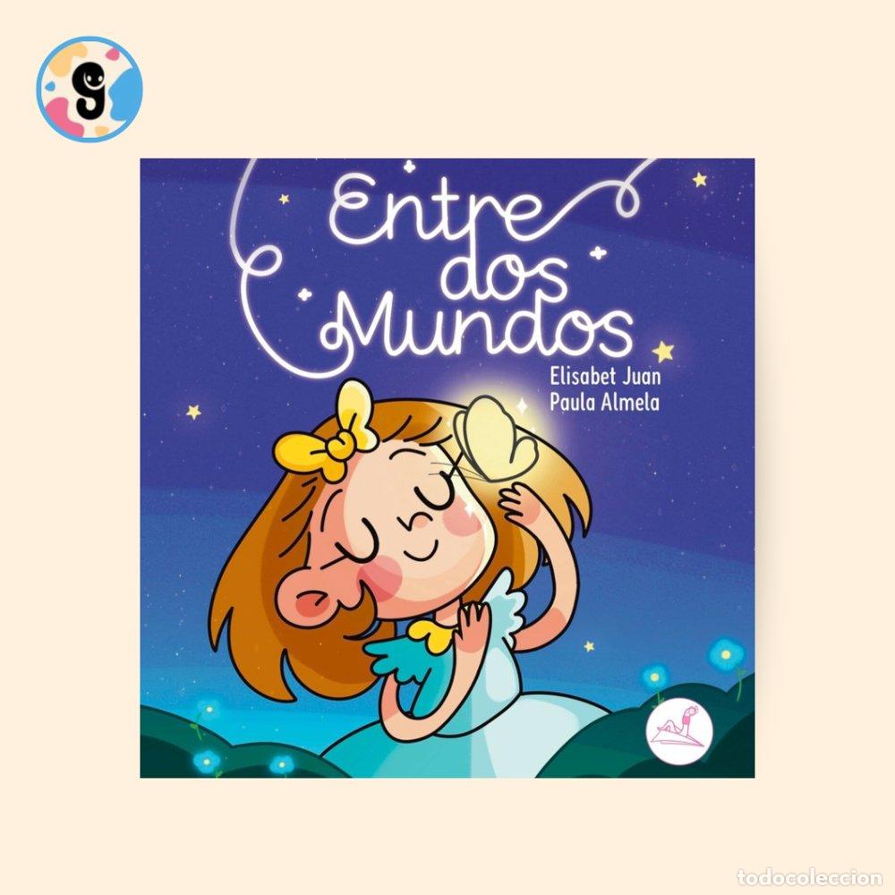 Libros: ENTRE DOS MUNDOS - JUAN, ELISABET