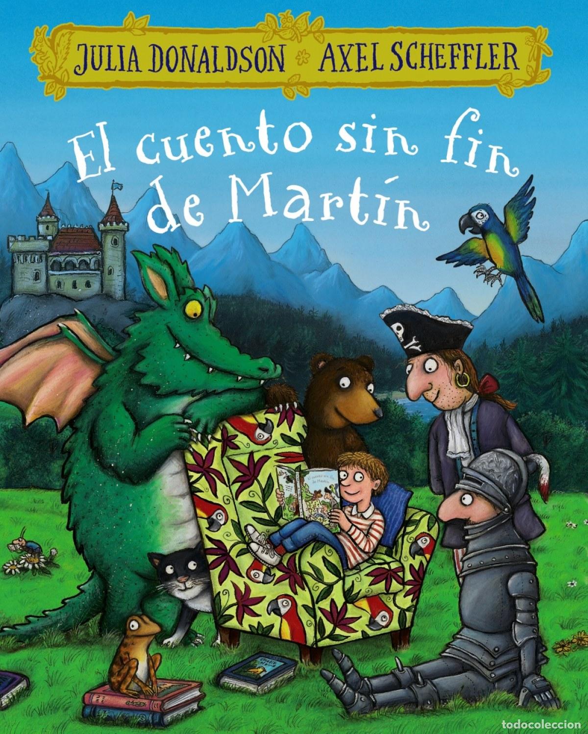 Libri: EL CUENTO SIN FIN DE MART&Iacute;N - Donaldson, Julia