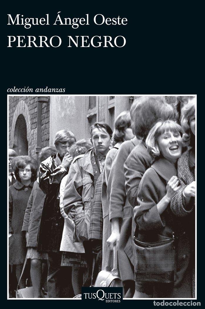 Libri: PERRO NEGRO - MIGUEL ANGEL OESTE