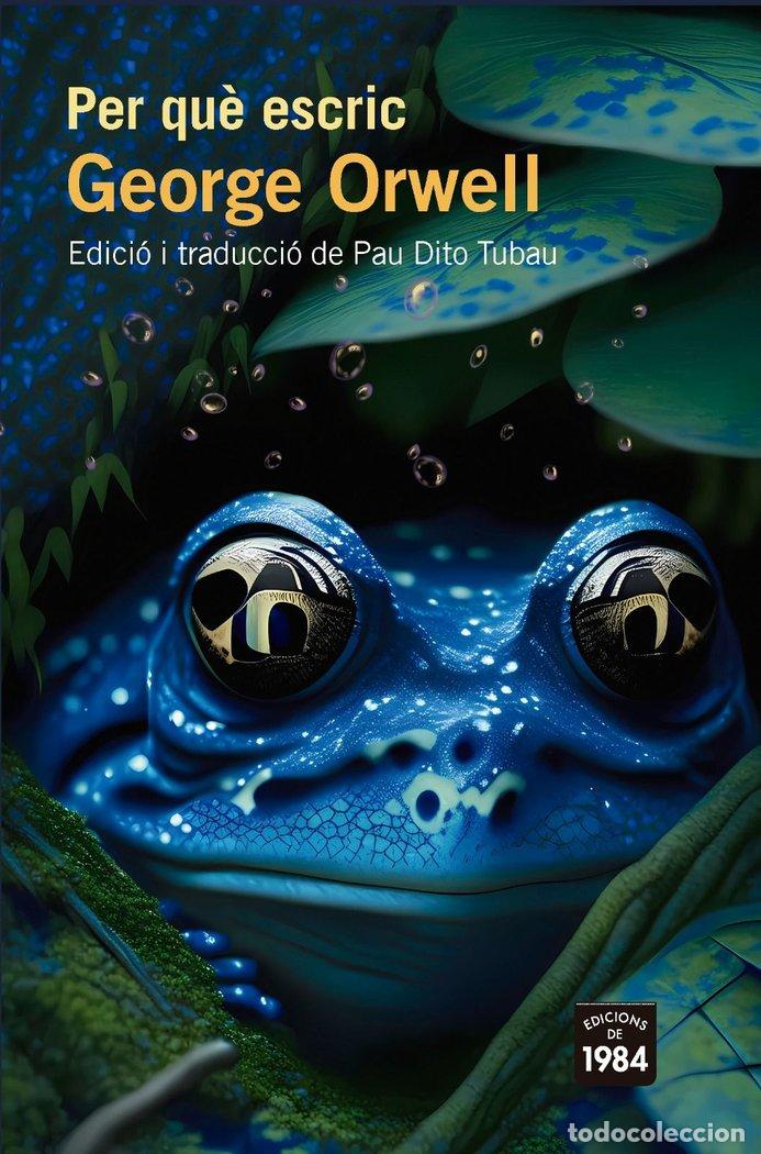 books: PER QUE ESCRIC - ORWELL, GEORGE