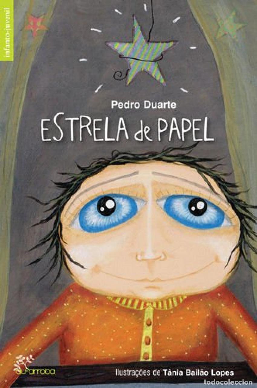 books: ESTRELA DE PAPEL - Pedro Duarte Ilustra&ccedil;&otilde;es T&acirc;nia Bail&atilde;o Lopes