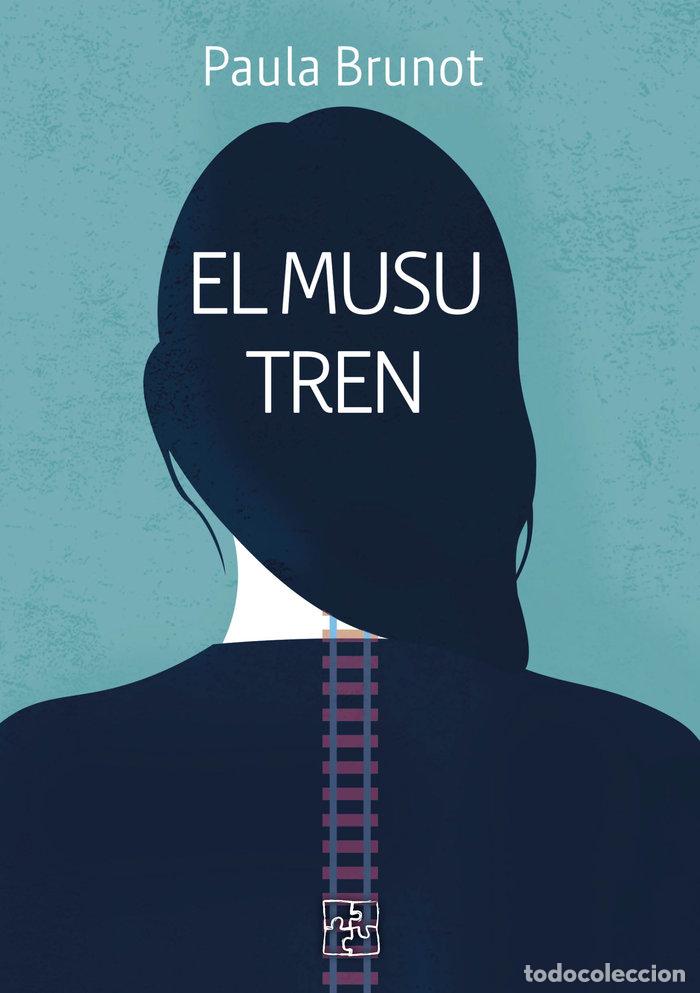 B&uuml;cher: EL MUSU TREN - BRUNOT, PAULA