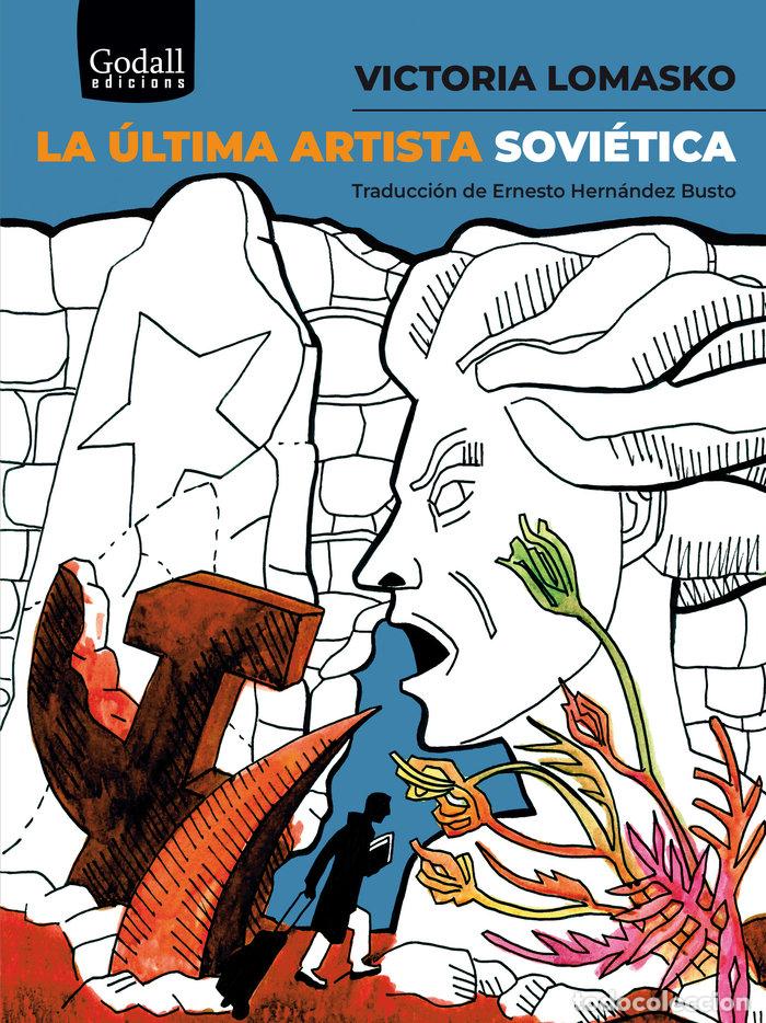 Libros: LA ULTIMA ARTISTA SOVIETICA - LOMASKO, VICTORIA