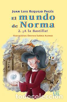 Libros: EL MUNDO DE NORA 2 A LA BASTILLA - REQUEJO PAGES, JUAN LUIS