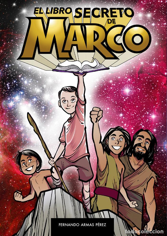 Libros: LIBRO SECRETO DE MARCO - FERNANDO ARMAS PEREZ