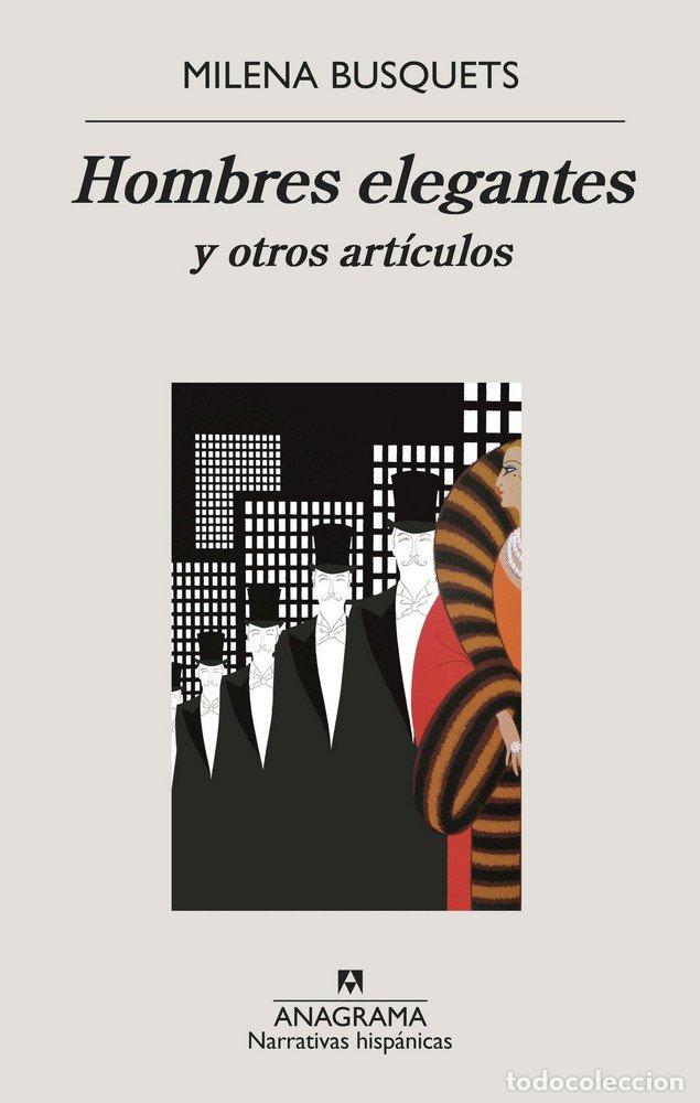 Livros: HOMBRES ELEGANTES Y OTROS ARTICULOS - BUSQUETS, MILENA