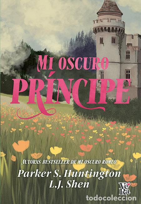 books: MI OSCURO PRINCIPE - PARKER S HUNTINGTON, L J SHEN