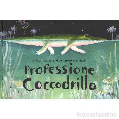 Libros: PROFESION COCODRILO - ZOBOLI, GIOVANNA